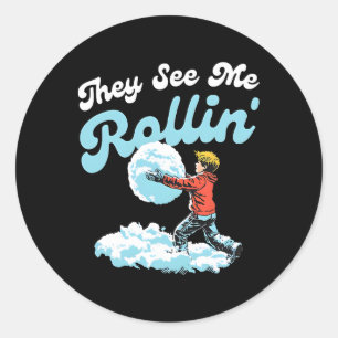 They See Me Rollin' Snowll Christmas 2024  Classic Round Sticker