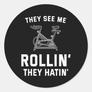 They See Me Rollin They Hatin Spin Cl Funny Spinni Classic Round Sticker