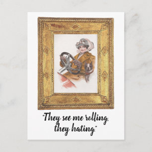 They See Me Rolling, They Hating Funny Postcard