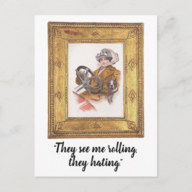 They See Me Rolling, They Hating Funny Postcard (Front)