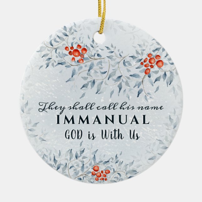 They shall call His name Immanuel, Christmas Ceramic Ornament (Front)
