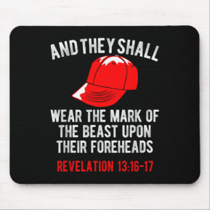 They Shall Wear The Mark Of The Beast Foreheads Mouse Pad