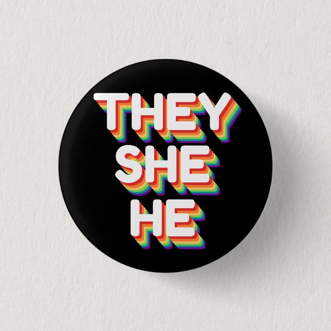 They/She/He Pronouns Rainbow 3D Retro 1 Inch Round Button (Front)