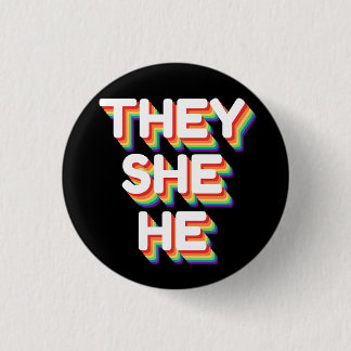 They/She/He Pronouns Rainbow 3D Retro 1 Inch Round Button