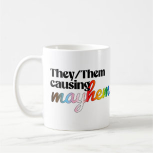 They/Them causing mayhem Coffee Mug