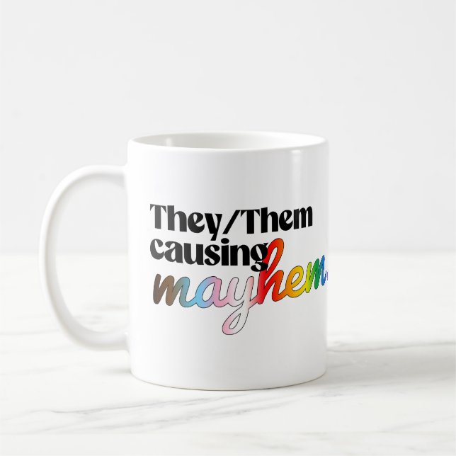 They/Them causing mayhem Coffee Mug (Left)