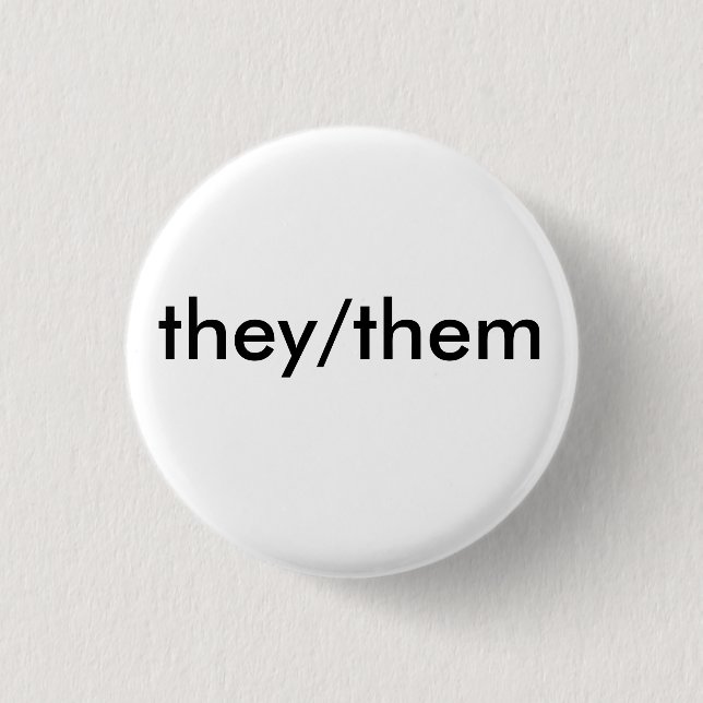 they/them pronoun badge 1 inch round button (Front)