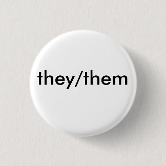 they/them pronoun badge 1 inch round button