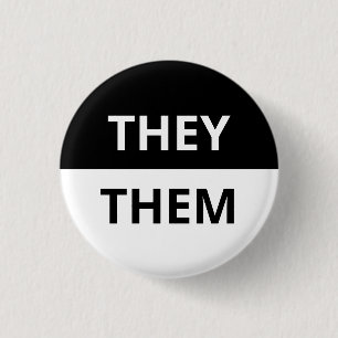 They/Them Pronoun Black & White Badge 1 Inch Round Button