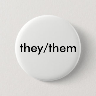 they/them pronoun button