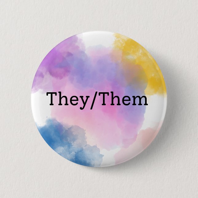 They/Them Pronoun Button/Pin 2 Inch Round Button (Front)