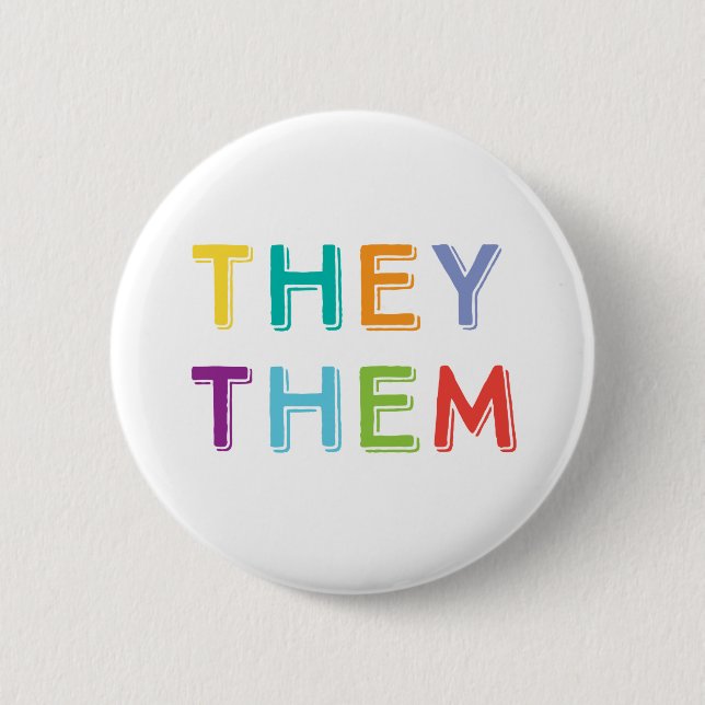 they them pronouns 2 inch round button (Front)