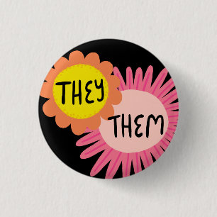 THEY / THEM Pronouns Flowers Pride Handlettered  1 Inch Round Button
