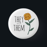 THEY/THEM Pronouns Gold Rose CUSTOM 1 Inch Round Button<br><div class="desc">Decorate your outfit with this cool art button. Makes a great  gift! You can customize it and add text too. Check my shop for lots more colours and patterns! Let me know if you'd like something custom too.</div>