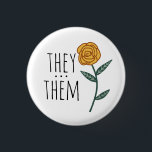 THEY/THEM Pronouns Gold Rose CUSTOM 1 Inch Round Button<br><div class="desc">Decorate your outfit with this cool art button. Makes a great  gift! You can customize it and add text too. Check my shop for lots more colours and patterns! Let me know if you'd like something custom too.</div>