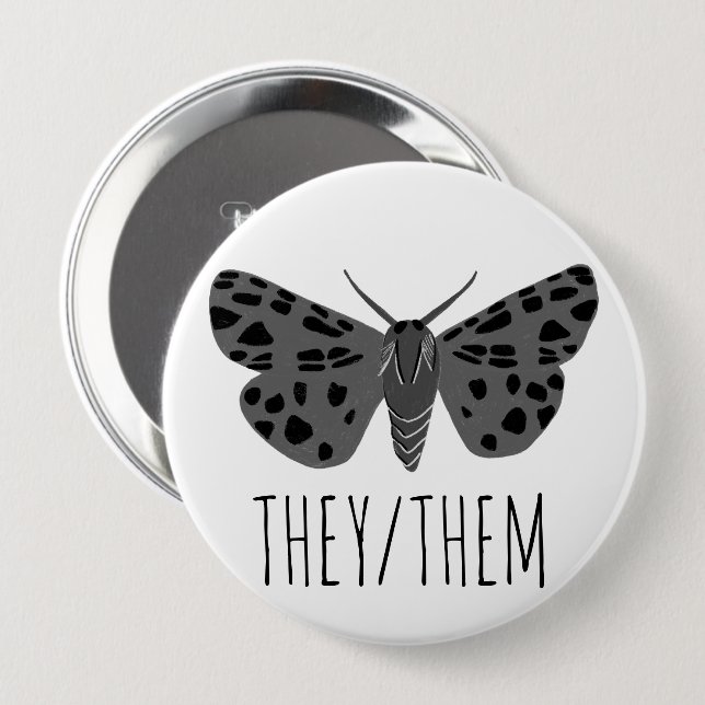THEY/THEM Pronouns Handdrawn Moth Insect 4 Inch Round Button (Front & Back)