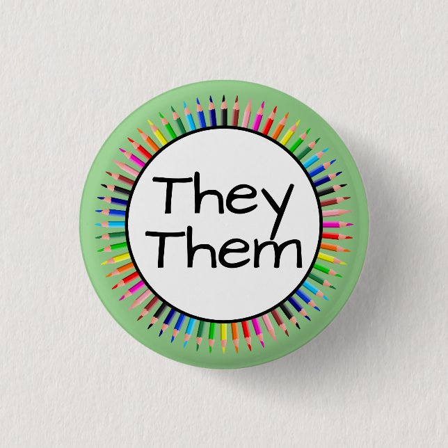 They Them Pronouns in Circle of Coloured Pencils 1 Inch Round Button (Front)