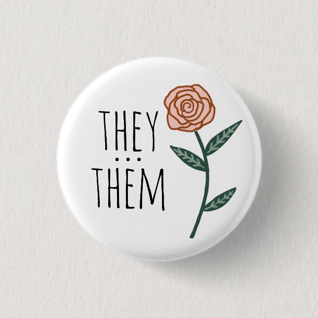 THEY/THEM Pronouns Pink Rose CUSTOM  1 Inch Round Button (Front)