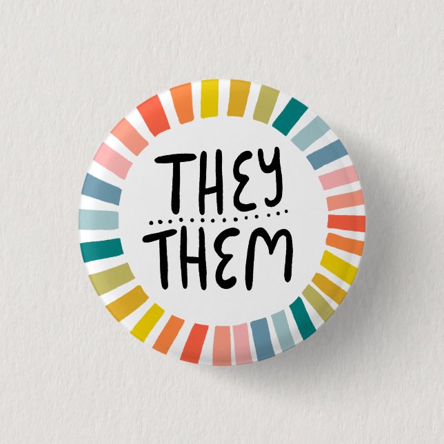 THEY / THEM Pronouns Rainbow Handlettered Pride 1 Inch Round Button (Front)
