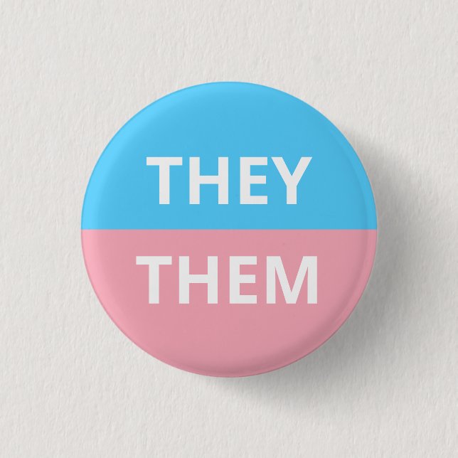 They/Them Pronouns Transgender Badge 1 Inch Round Button (Front)