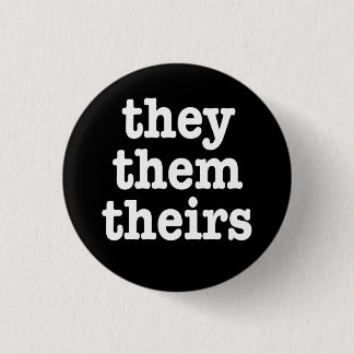 "they/them/theirs" button