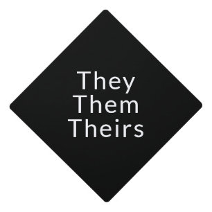 They Them Theirs Gender Pronouns Lgbtq gay pride Graduation Cap Topper