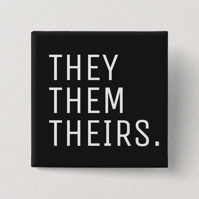 They Them Theirs Pronoun 2 Inch Square Button (Front)