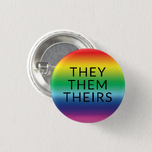 They, Them, Theirs Pronouns Lgbtq Pride rainbow 1 Inch Round Button