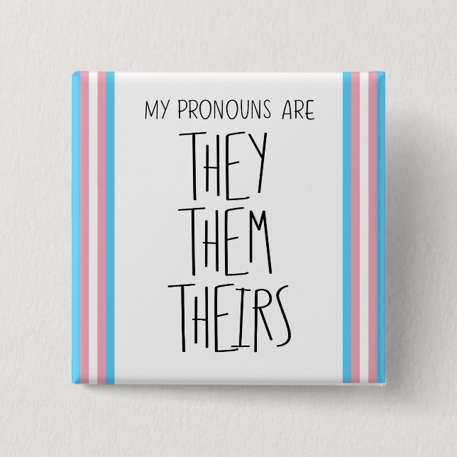 They/Them/Theirs Pronouns Transgender  2 Inch Square Button (Front)