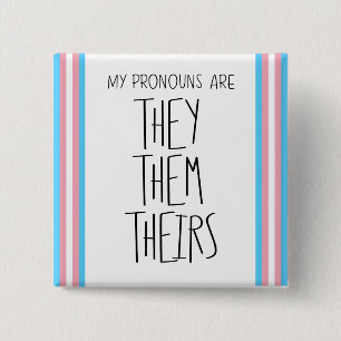 They/Them/Theirs Pronouns Transgender  2 Inch Square Button