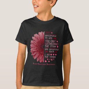 They Whispered I'm The Storm Brain Aneurysm Awaren T-Shirt