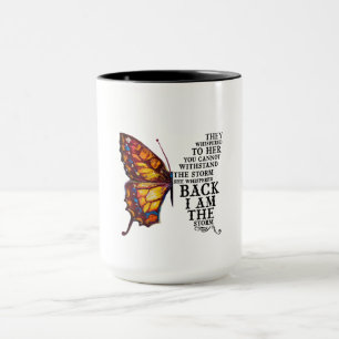 They Whispered To Her You Cannot Withstand Mug