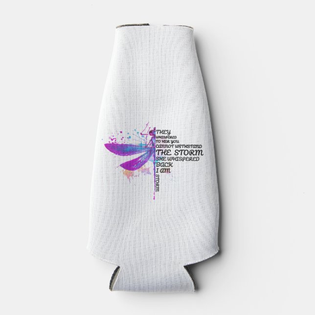 They Whispered To Her You Cannot Withstand Storm Bottle Cooler (Front)