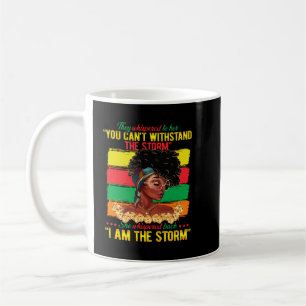 They Whispered To Her You Cannot Withstand The Sto Coffee Mug