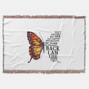 They Whispered To Her You Cannot Withstand Throw Blanket