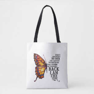 They Whispered To Her You Cannot Withstand Tote Bag
