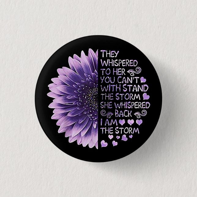 They Whispered To Her You Can't With Stand The Sto 1 Inch Round Button (Front)