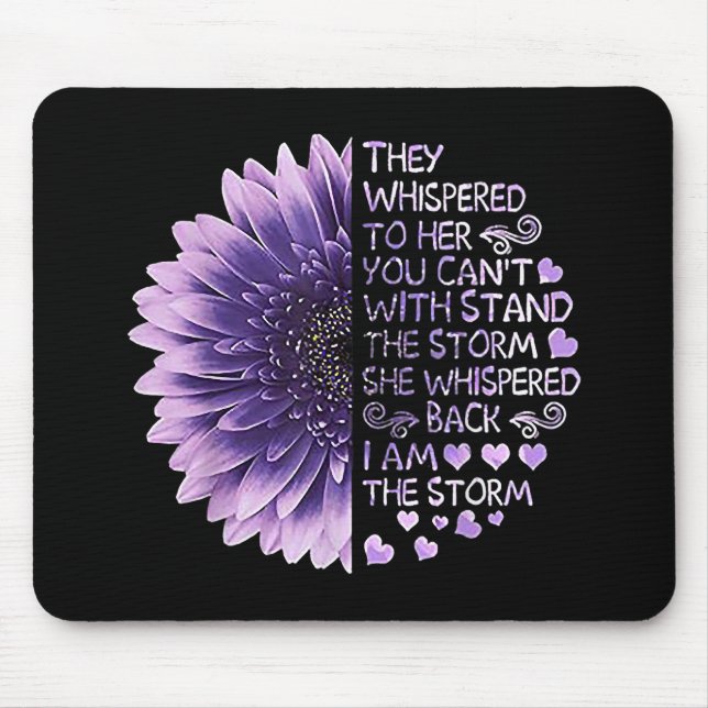 They Whispered To Her You Can't With Stand The Sto Mouse Pad (Front)