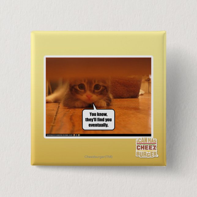 They'll find you 2 inch square button (Front)