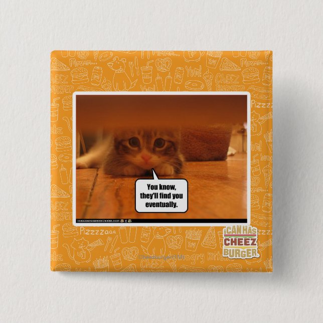 They'll find you 2 inch square button (Front)