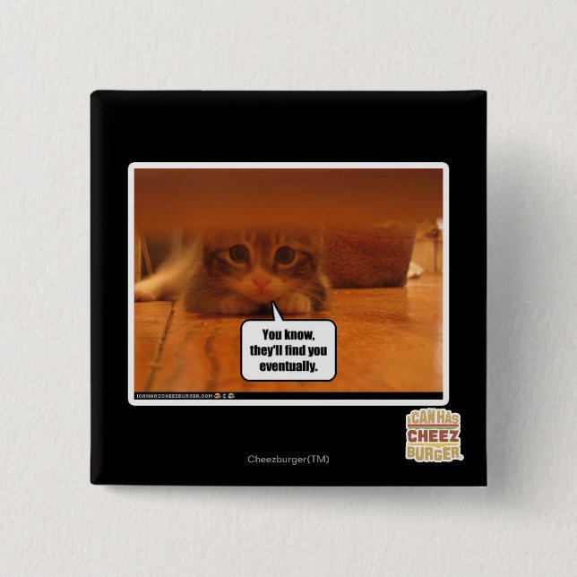 They'll find you 2 inch square button (Front)