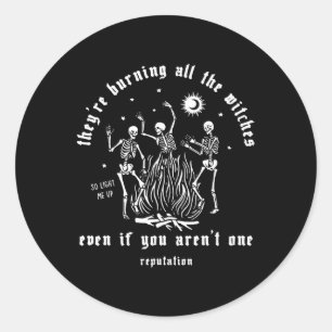 They're Burning All The Witches Halloween Skeleton Classic Round Sticker
