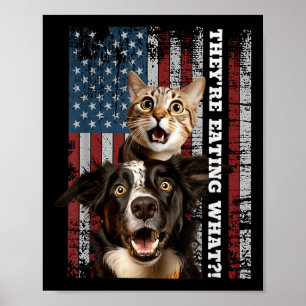 Theyre Eating The Dogs Cats Pets Save Our Pets Poster