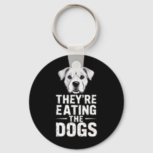 They're Eating The Dogs Funny Trump Debate Electio Keychain
