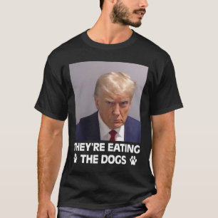 They're Eating The Dogs Trump 2024 America Electio T-Shirt