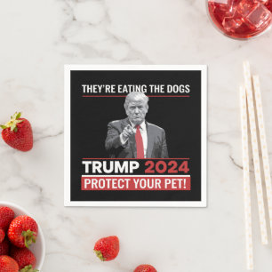 They're Eating The Dogs Trump 2024 Debate  Napkin