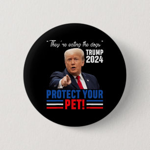 They're Eating The Dogs Trump 2025 Debyte Protect 2 Inch Round Button