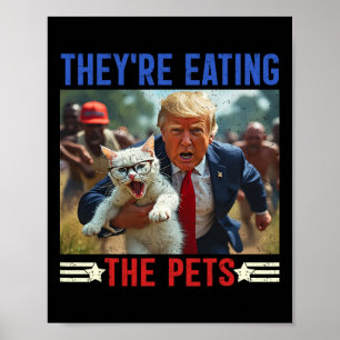 They're Eating The Pets Funny Debate Quote 2024 Do Poster