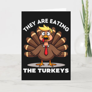 They're Eating The Turkeys Turkey Funny Thanksgivi Card