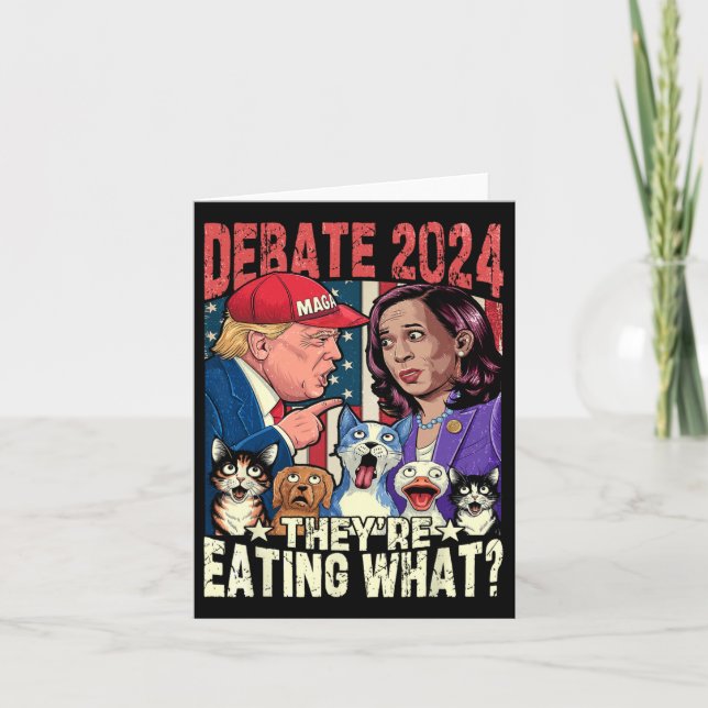 They're Eating What Funny Debate Election 2024 Pet Card (Front)